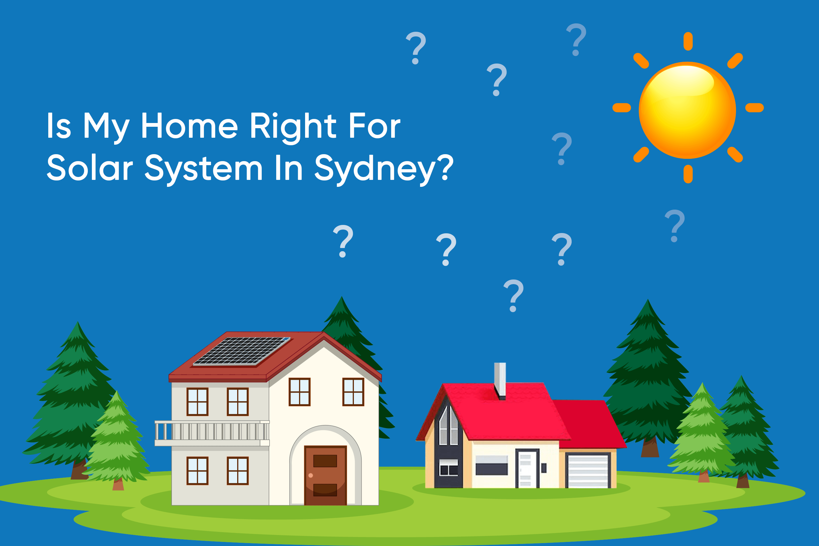 is my home right for solar system in sydney?